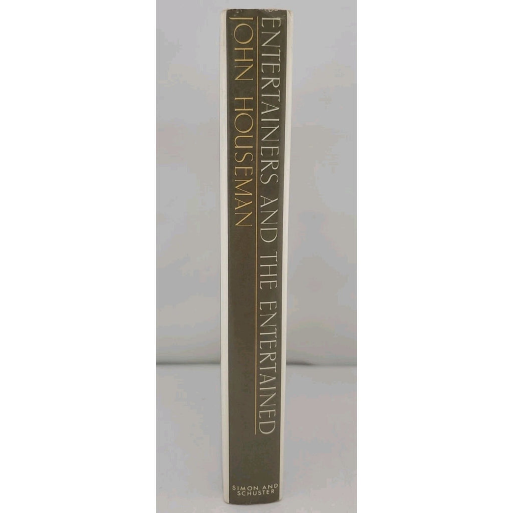 Entertainers and the Entertained by John Houseman SIGNED 1986 Hardcover 1st Ed.