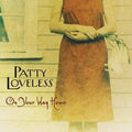 On Your Way Home by Patty Loveless (CD, Sep-2003, Epic)