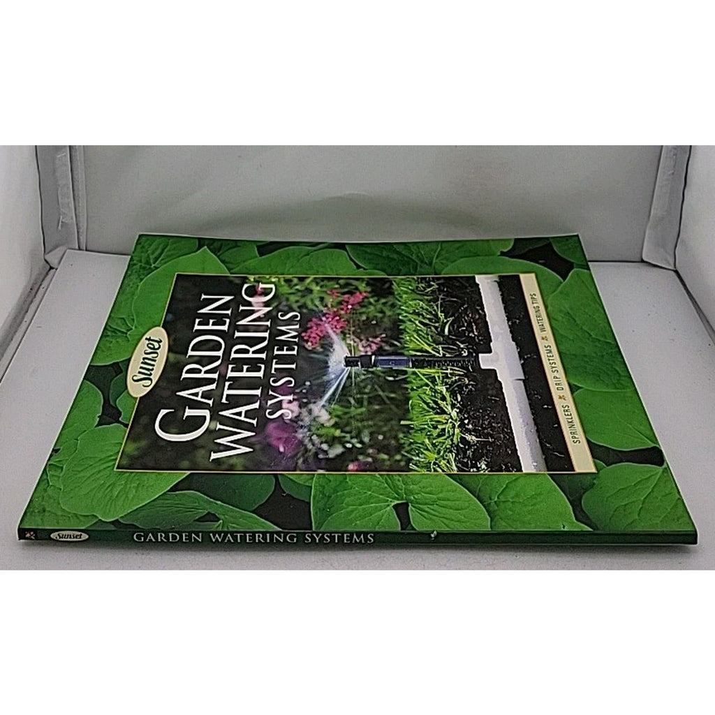 Garden Watering Systems by Sunset Publishing Staff (2003, Trade Paperback)