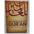 Interpreting the Qur'an : A Guide for the Uninitiated by Clinton Bennett (2009)