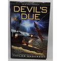 Devil's Due by Taylor Anderson (2017, Hardcover)