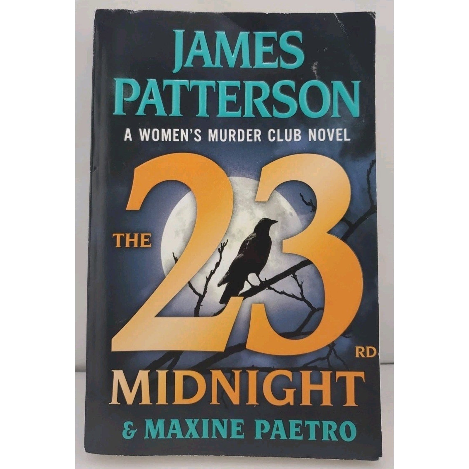 23rd Midnight : A Women's Murder Club Thriller by James Patterson and Maxine...