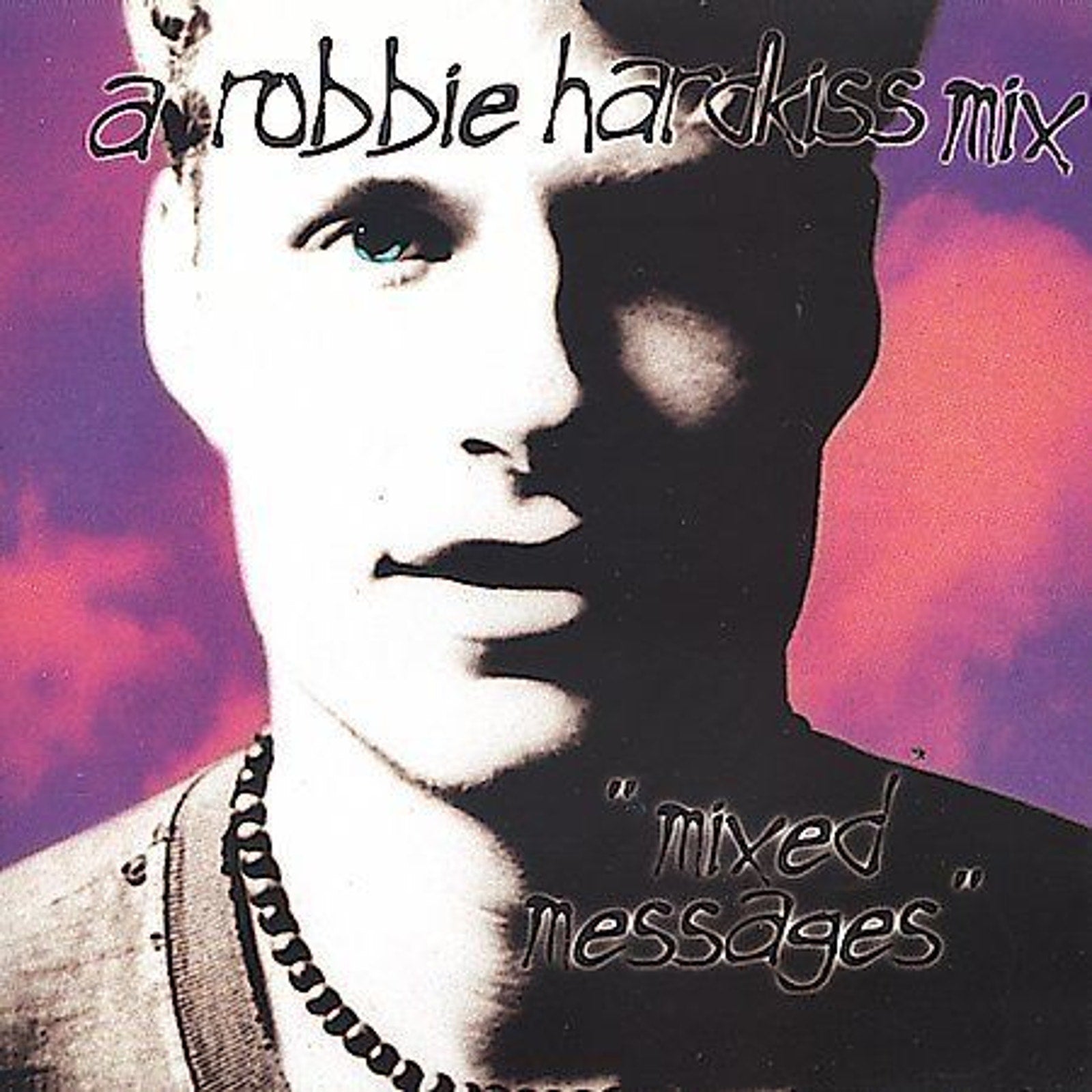 Mixed Messages by Robbie Hardkiss (CD, Mar-1996, Hardkiss Records)