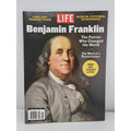 Benjamin Franklin The Patriot Who Changed The World 2024 Life Magazine Issue