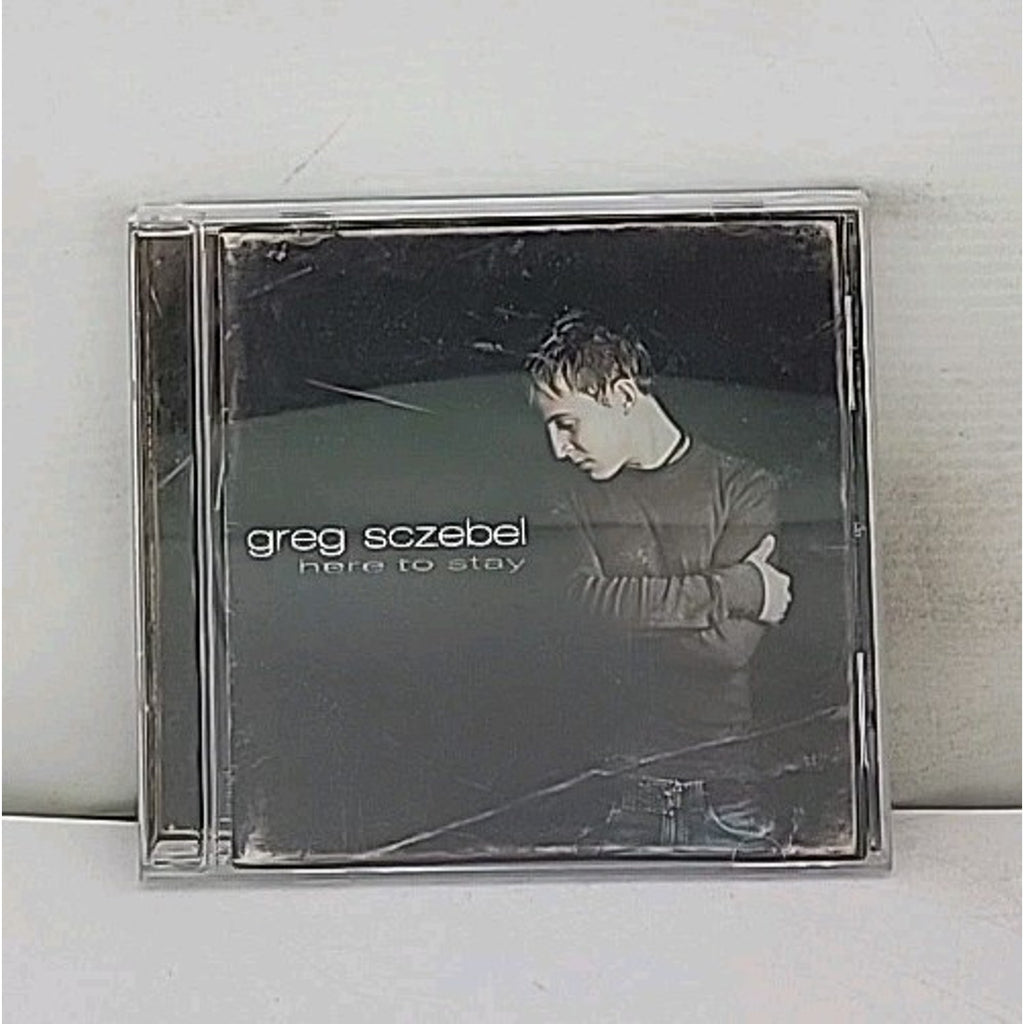Greg Sczebel Here to Stay Music CD Album