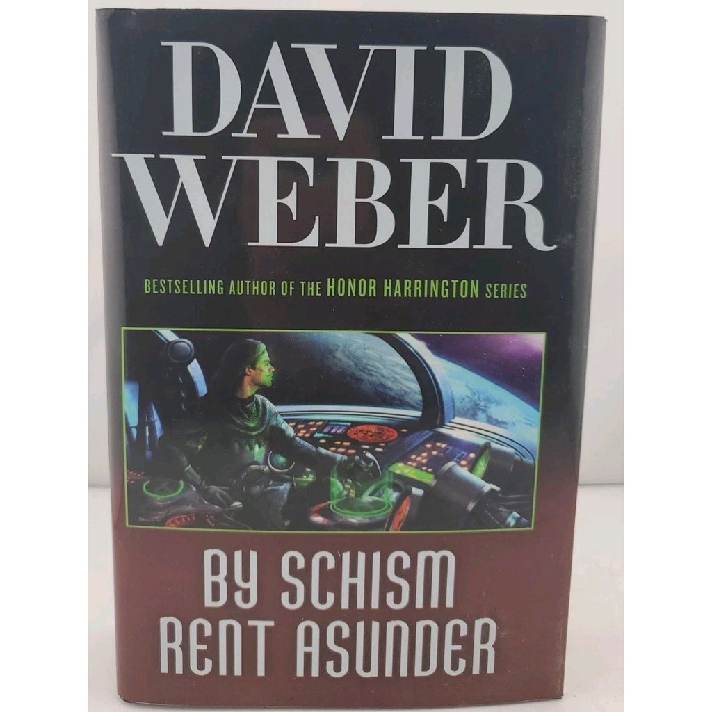 By Schism Rent Asunder by David Weber (2008, Hardcover)
