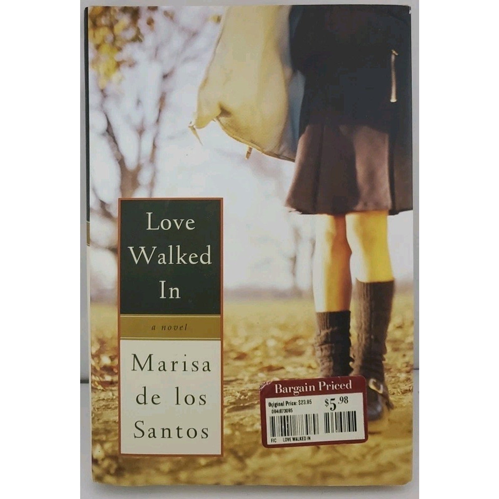Love Walked In by Marisa de los Santos (2005, Hardcover)