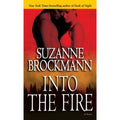 Troubleshooters Ser.: Into the Fire by Suzanne Brockmann (2009, Trade Paperback)