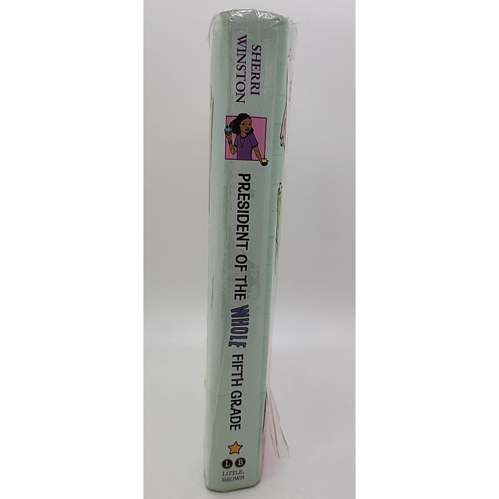 President of the Whole Fifth Grade by Sherri Winston (2010, Hardcover)