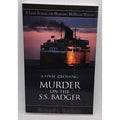 Final Crossing : Murder on the S. S. Badger by Richard L. Baldwin (2004 *Signed*