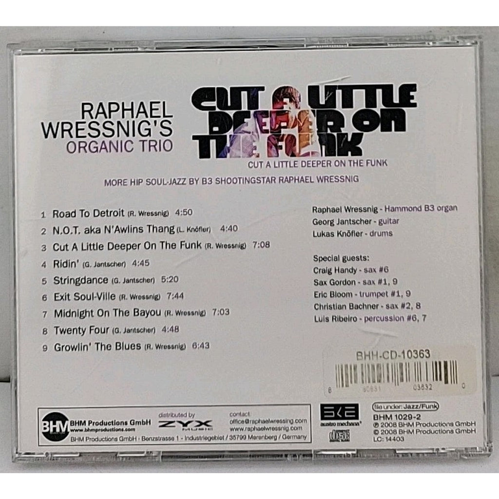 Cut a Little Deeper on the Funk by Raphael Wressnig (CD, 2009)