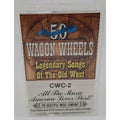 Wagon Wheels - Legendary Songs of the Old West - Cassette #2 - 50 Classics