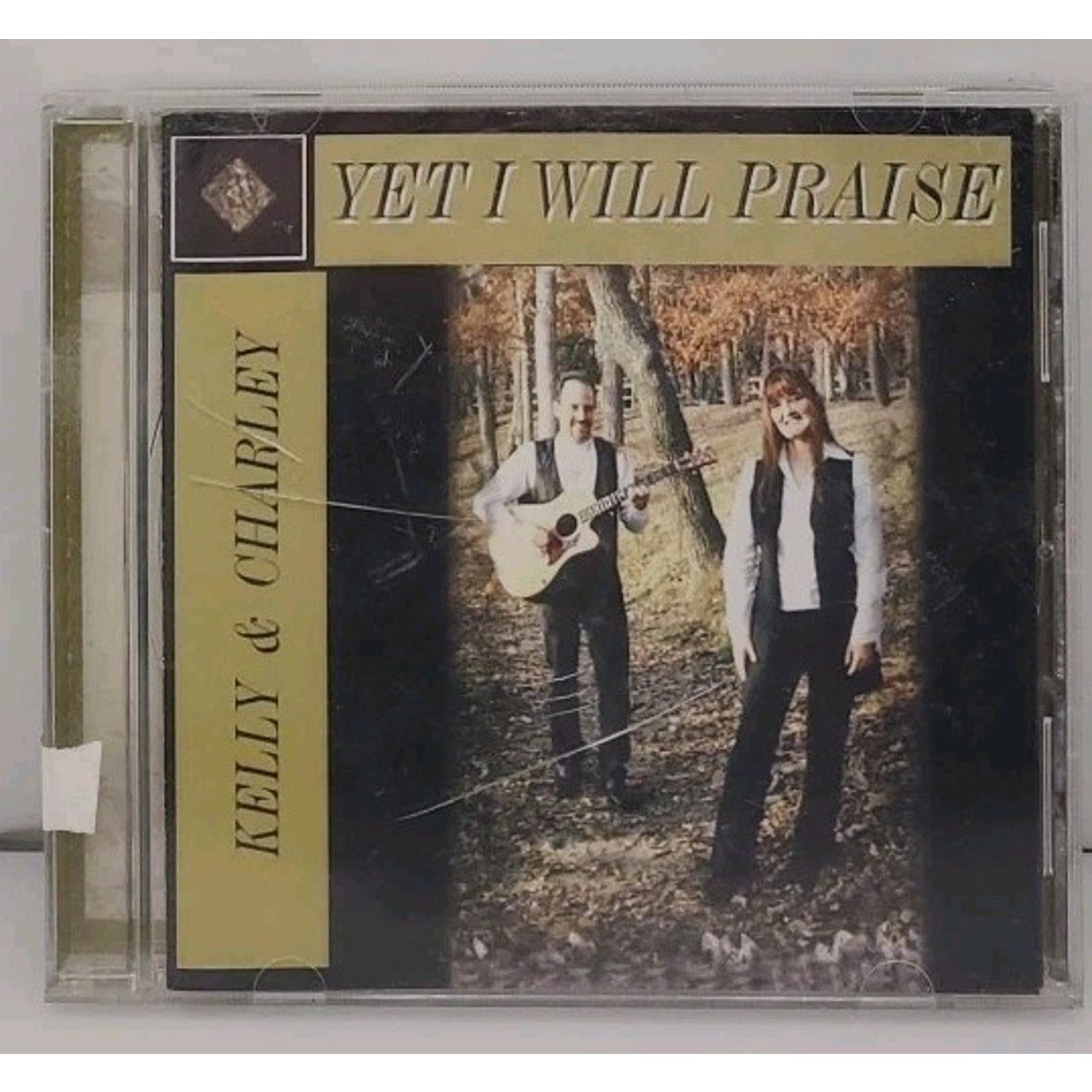 Yet I Will Praise CDr Kelly & Charley