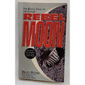 Rebel Moon by Bruce Bethke and Vox Day (1996, Mass Market)