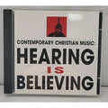 Contemporary Christian Music Hearing IS Believing CD