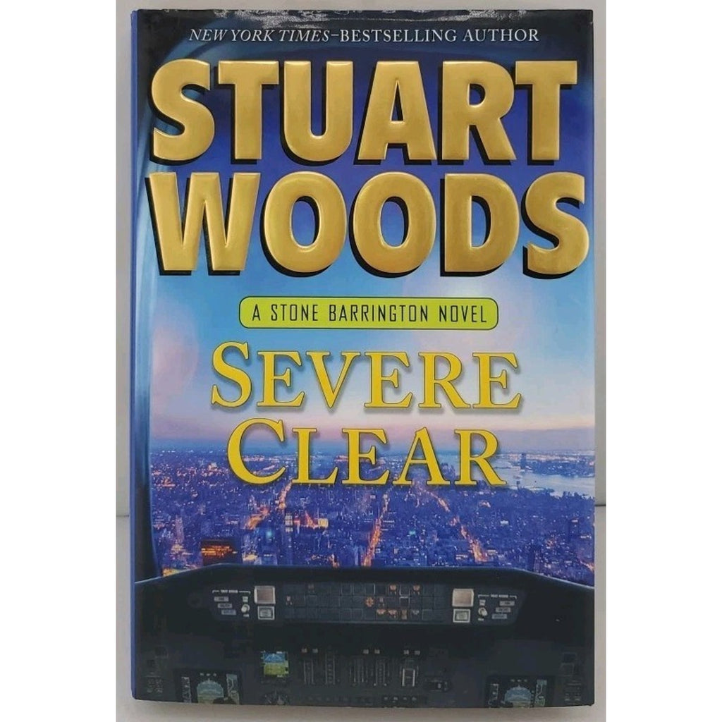 Severe Clear by Stuart Woods (2012, Hardcover)
