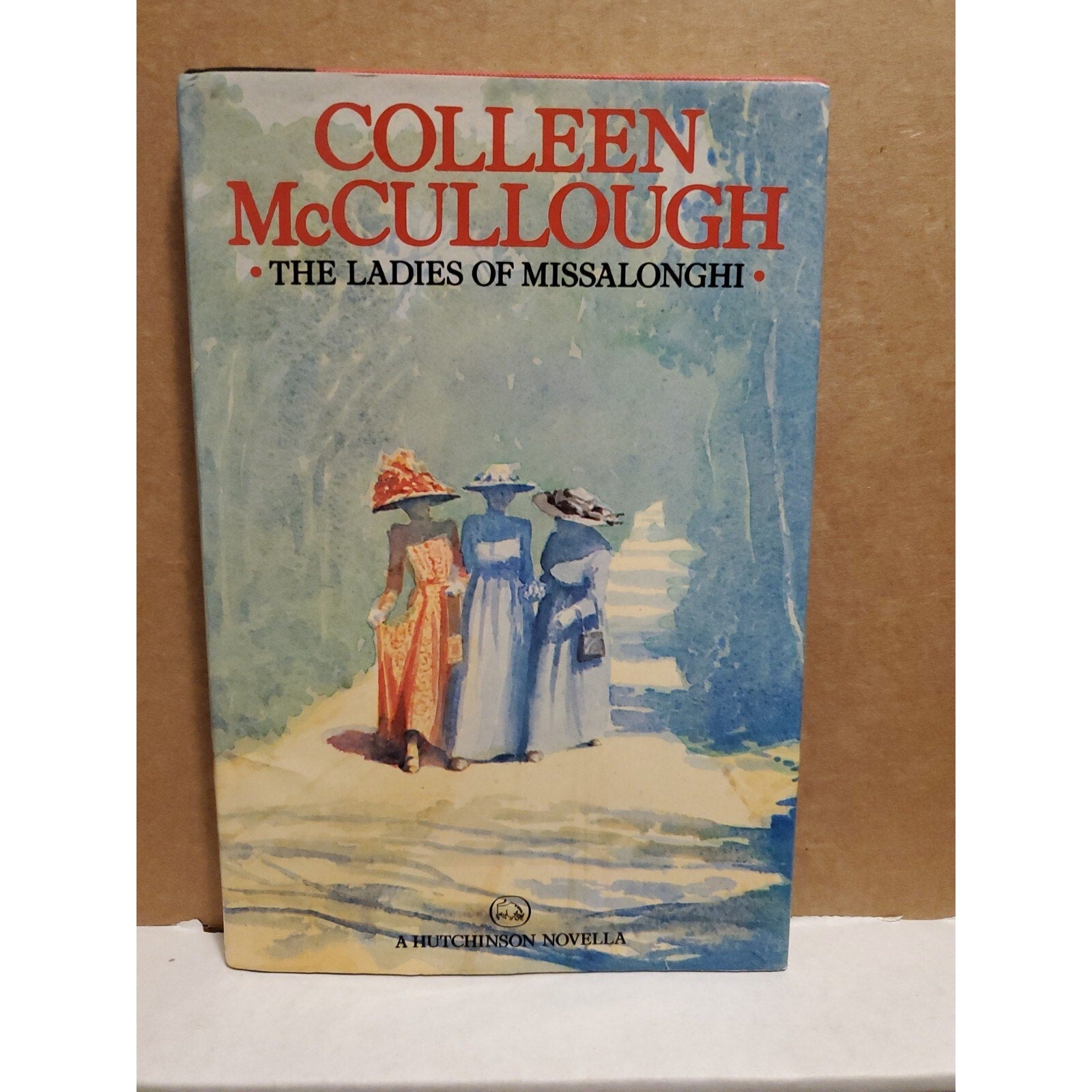 LADIES OF MISSALONGHI (A HUTCHINSON NOVELLA) By Colleen Mccullough - Hardcover