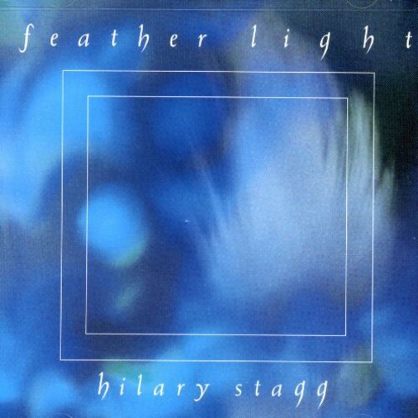 Feather Light by Hilary Stagg (CD, 1994)