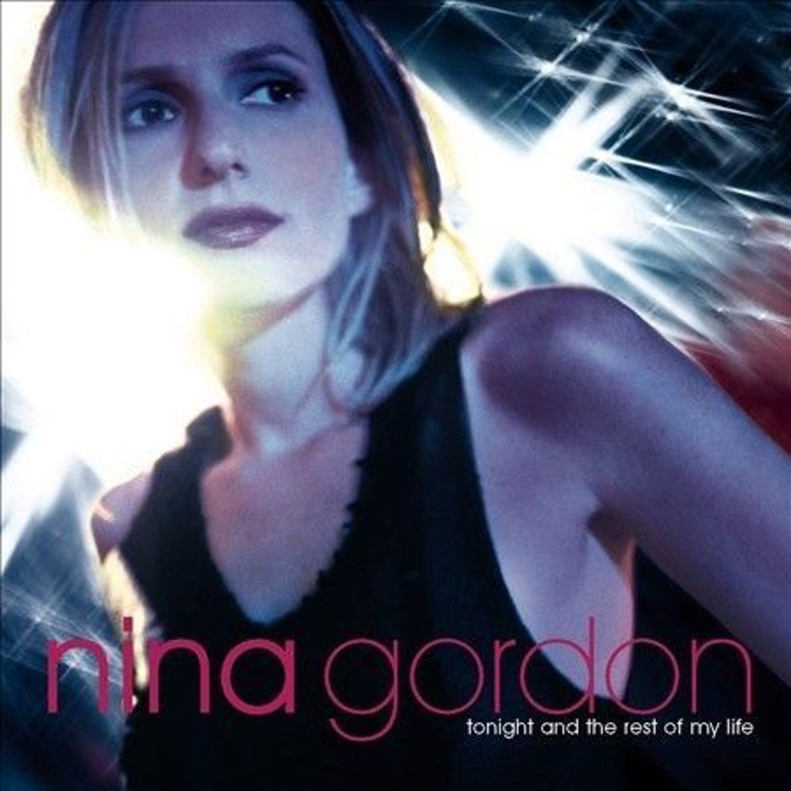 Tonight and the Rest of My Life by Nina Gordon (CD, Jun-2000, Warner Bros.)