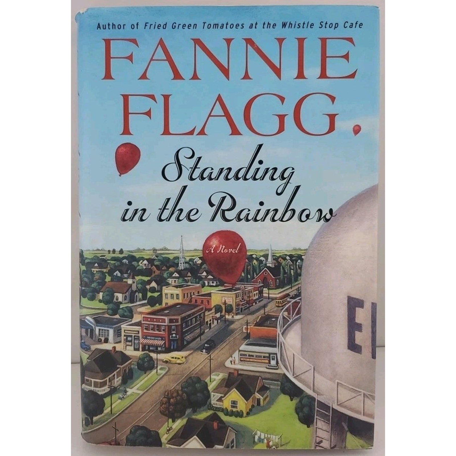 Standing in the Rainbow by Fannie Flagg (2002, Hardcover)