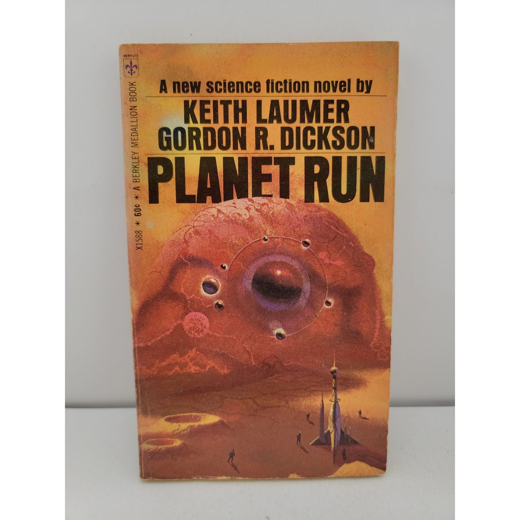 Planet Run by Keith Laumer and G. Dickson; 1967 Berkley Medallion Book, X1588