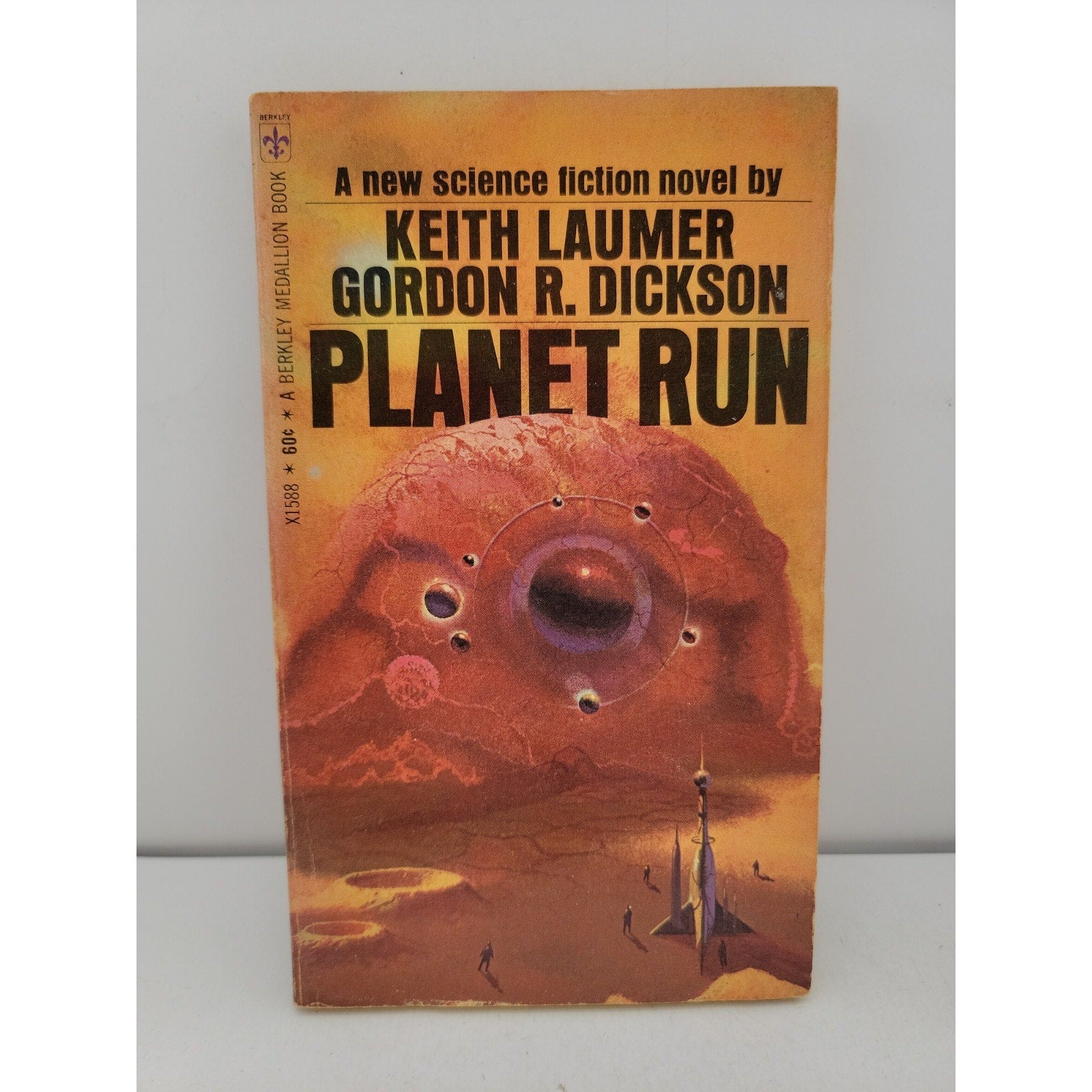 Planet Run by Keith Laumer and G. Dickson; 1967 Berkley Medallion Book, X1588