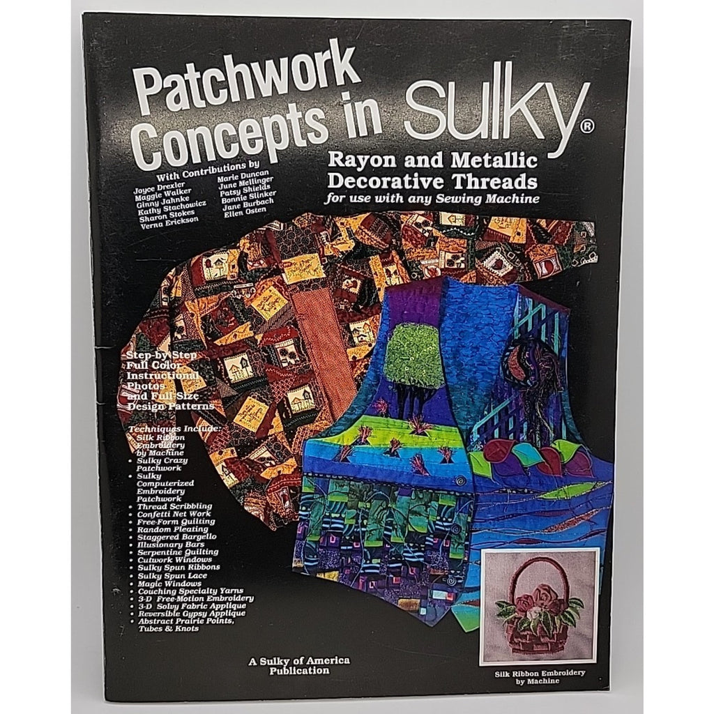 Patchwork Concepts In Rayon And Metallic Threads Sulky #900B-9 Paperback 1995