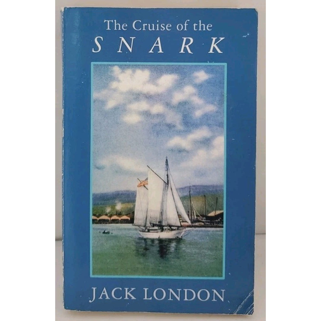 Cruise of the Snark by Jack. London (2000, Trade Paperback)