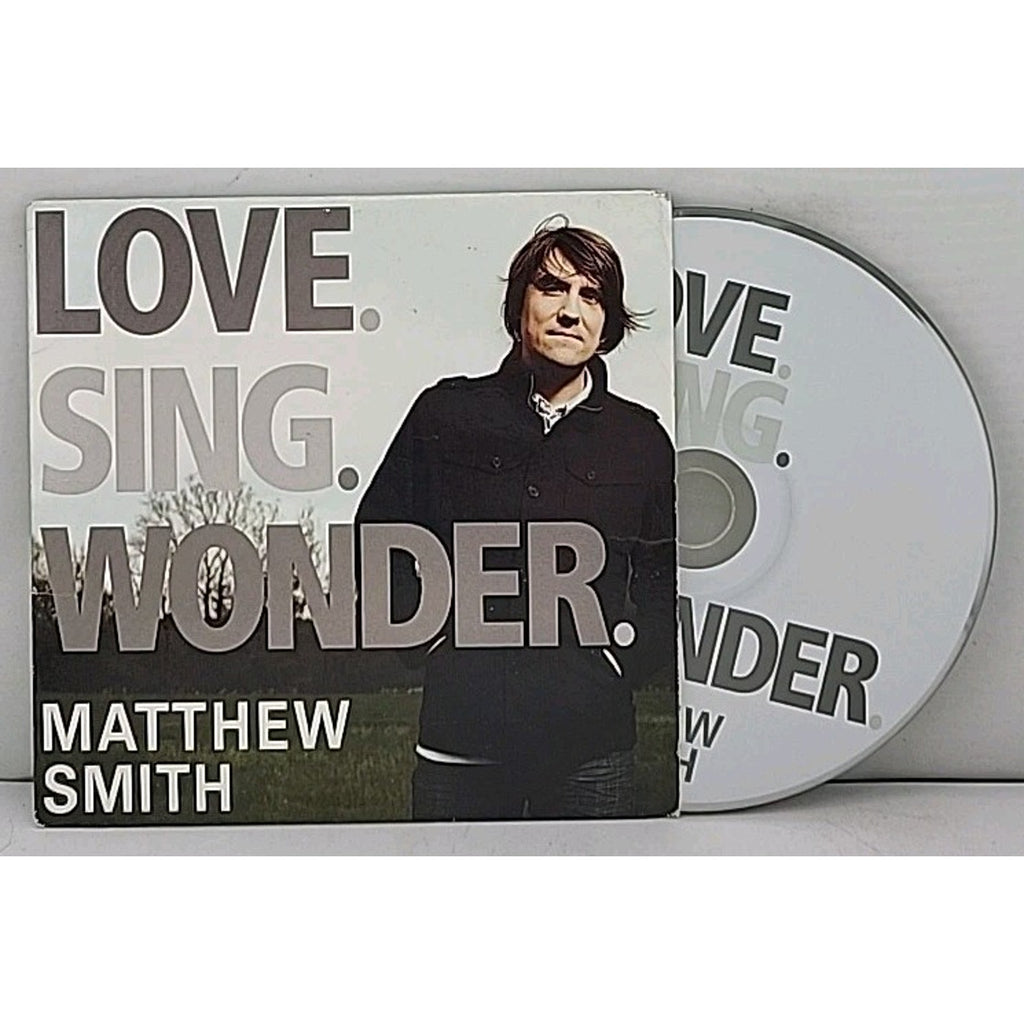 Love. Sing. Wonder. By Matthew Smith CD