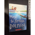 How to Speak Dolphin - Paperback By Rorby, Ginny