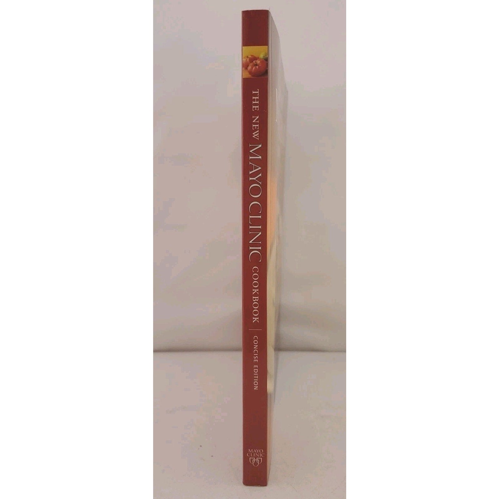 The New Mayo Clinic Cookbook, Concise Ed - Paperback By Mayo Clinic