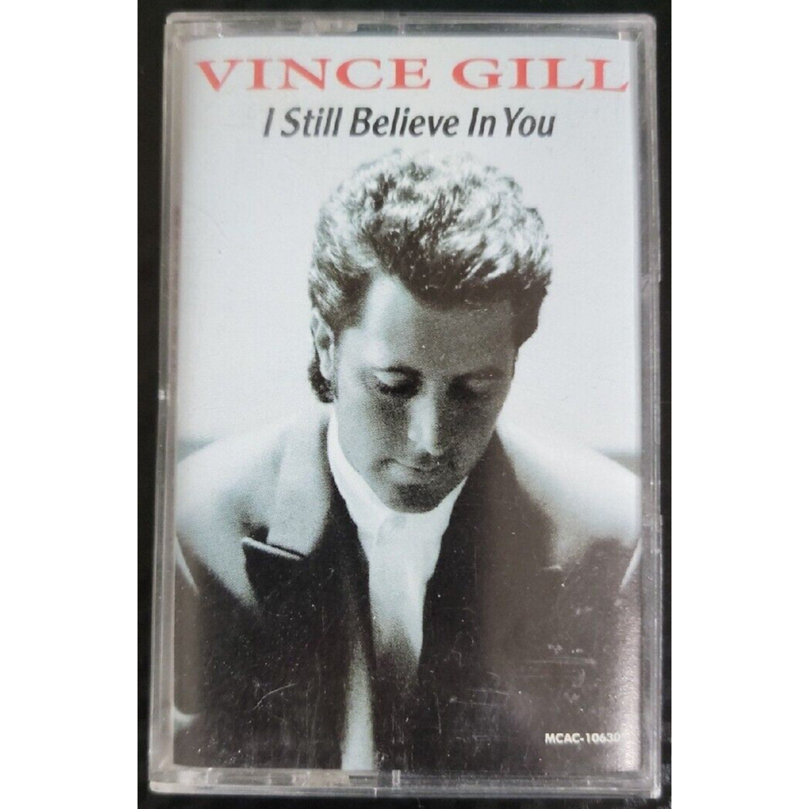 Vince Gill Cassette I Still Believe In You