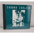 Swing High, Swing Low by Shanna Carlson (CD, 1995, 'Bout Time Records)