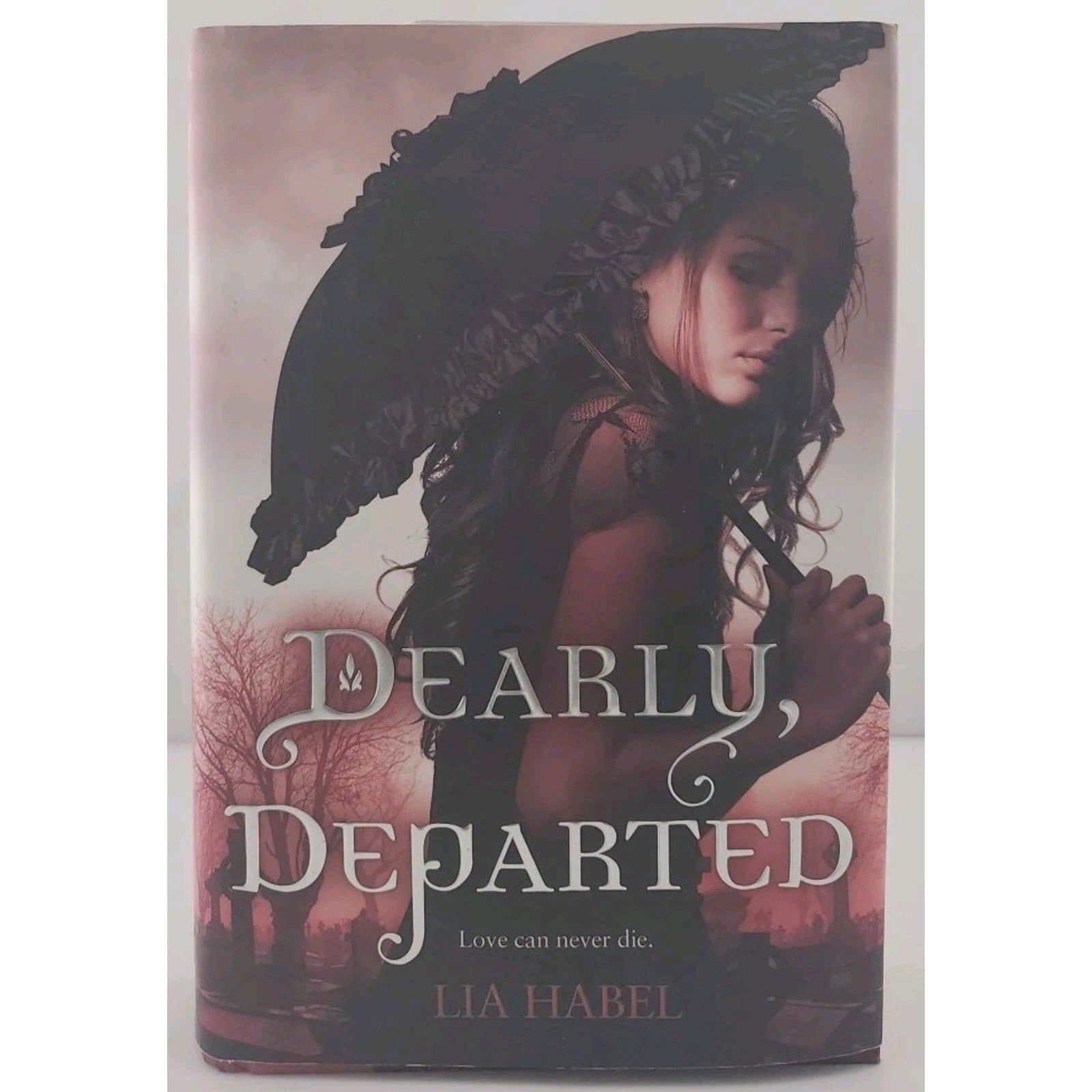 Dearly, Departed by Lia Habel (2011, Hardcover)