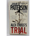 Alex Cross's Trial by James Patterson and Richard DiLallo (2010, Mass Market)
