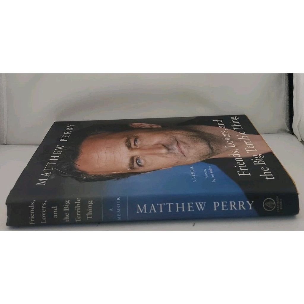 Friends, Lovers, and the Big Terrible Thing : A Memoir by Matthew Perry...
