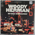 Woody Herman And His Swinging Herd - My Kind Of Broadway - A2023-011 (Record)