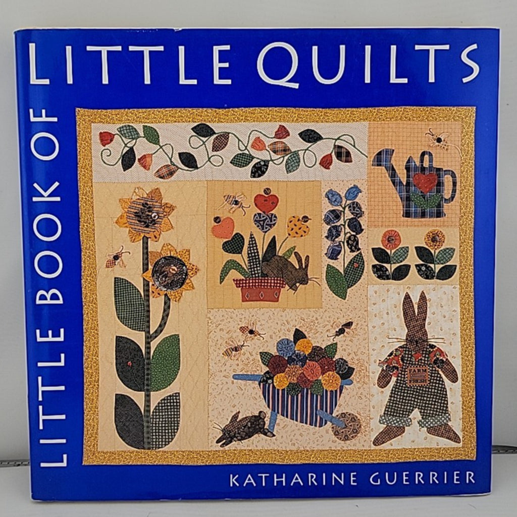 Little Book of Little Quilts by Katharine Guerrier (1998, Hardcover)