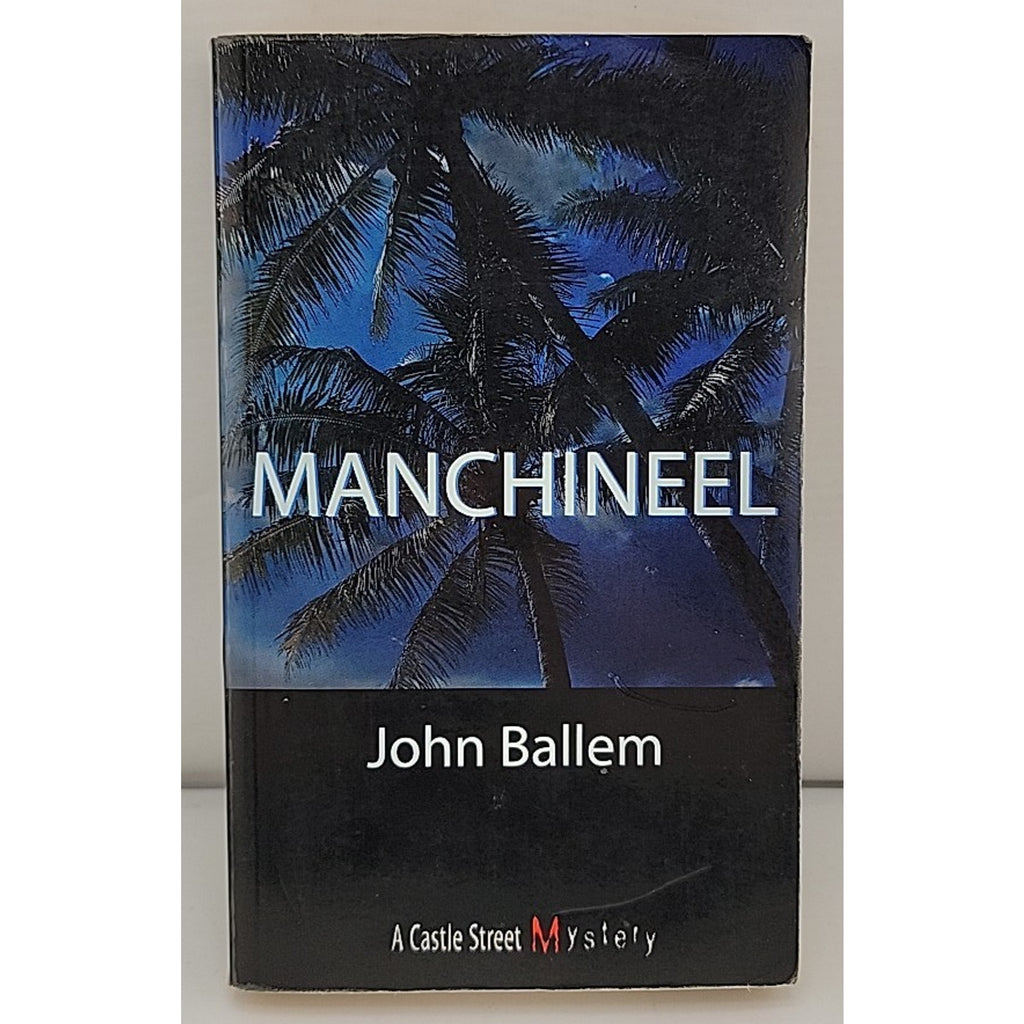Manchineel : A Skye MacLeod Mystery by John Ballem (2000, Mass Market)