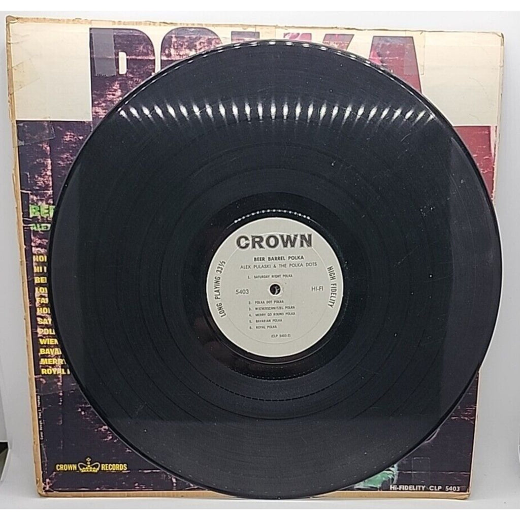 Beer Barrel Polka by Alex Pulaski & the Polka Dots Catalog # 5403 Crown Records