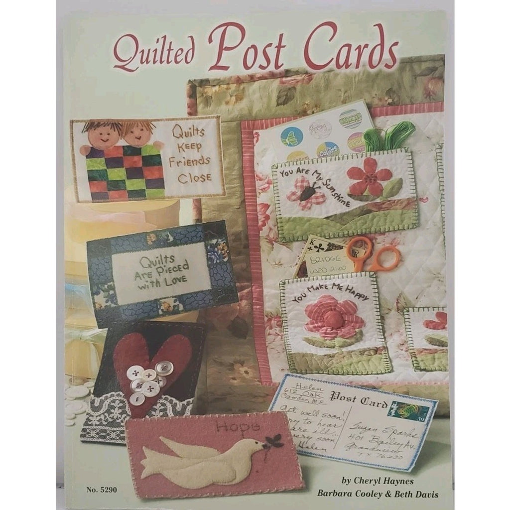 Quilted Post Cards Patterns Book By Cheryl Haynes #5290