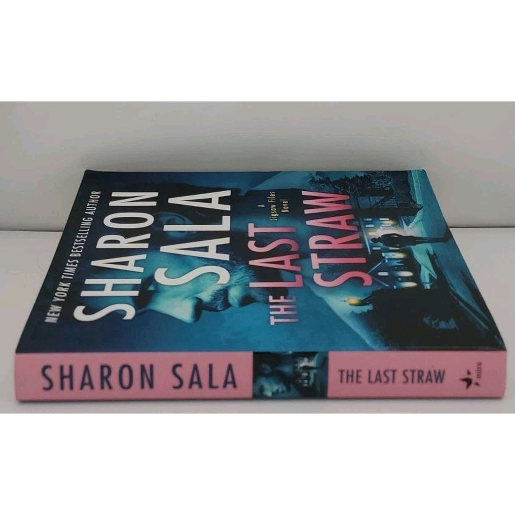 Last Straw : A Romantic Suspense Mystery by Sharon Sala (2021, Mass Market)