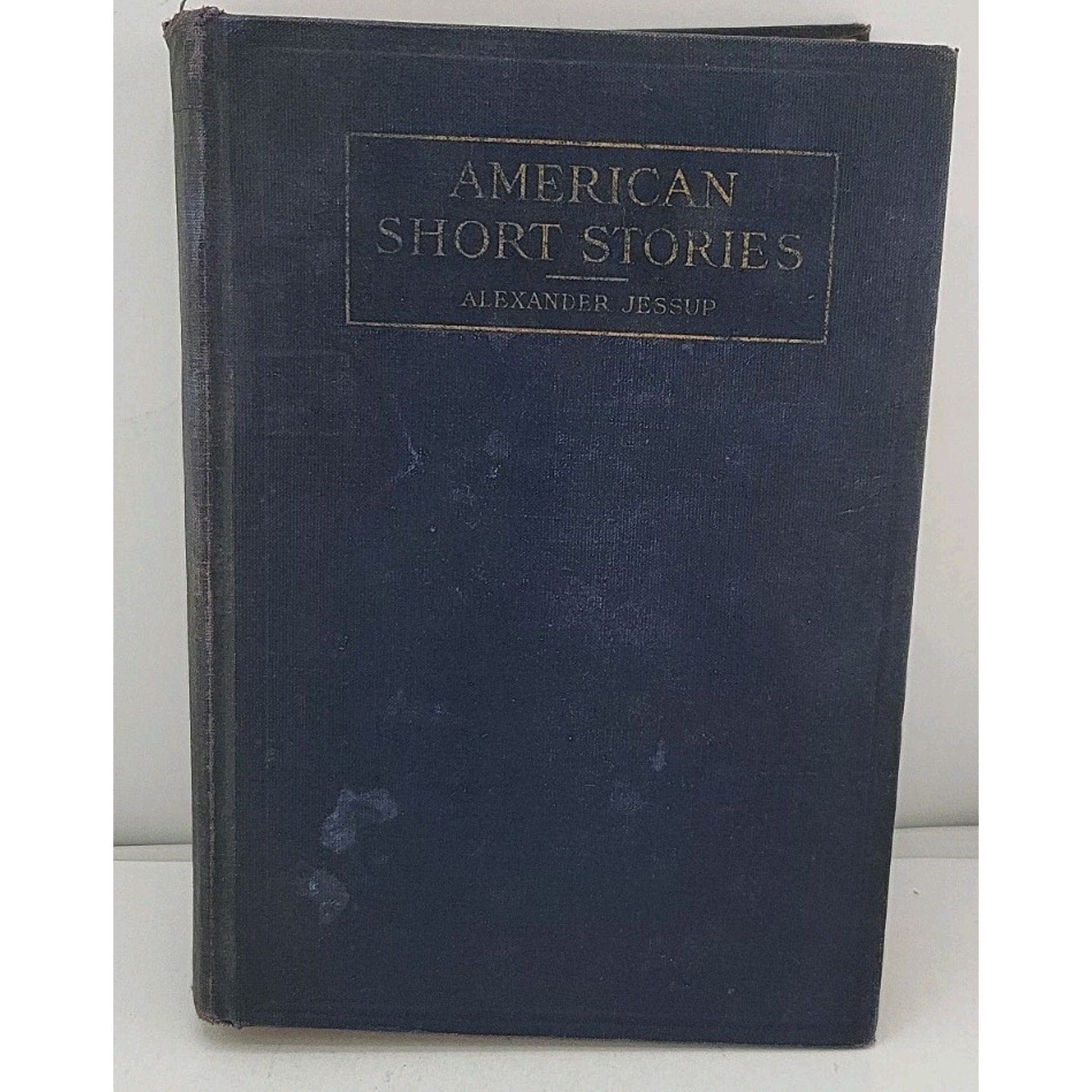 American Short Stories Alexander Jessup Hardcover