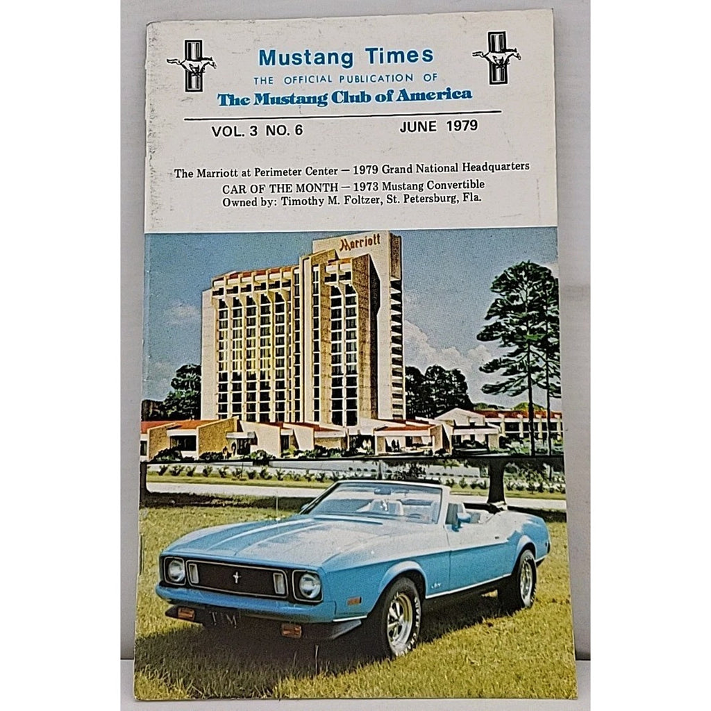 Mustang Magazines - The Mustang Club Of America - June 1979 - Vol. 3 No. 6