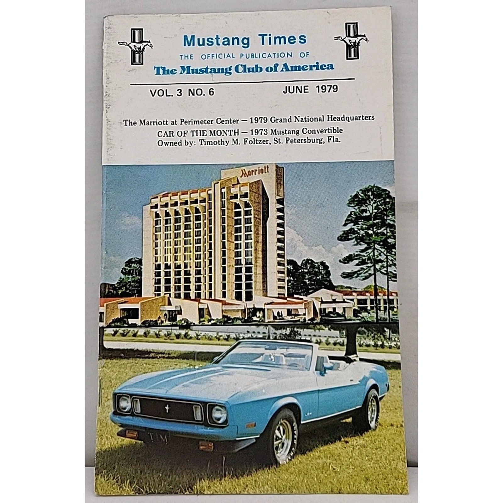 Mustang Magazines - The Mustang Club Of America - June 1979 - Vol. 3 No. 6