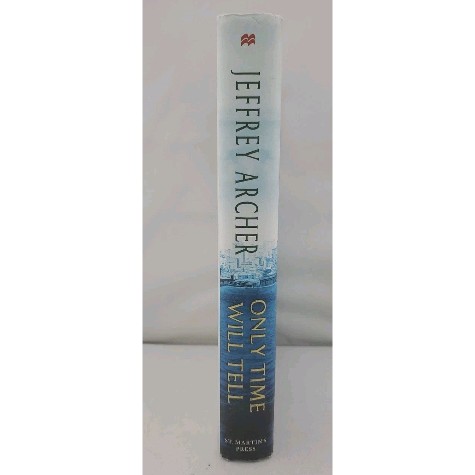 Only Time Will Tell by Jeffrey Archer (2011, Hardcover)