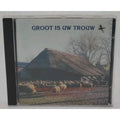 Groot Is Uw Trouw (CD)