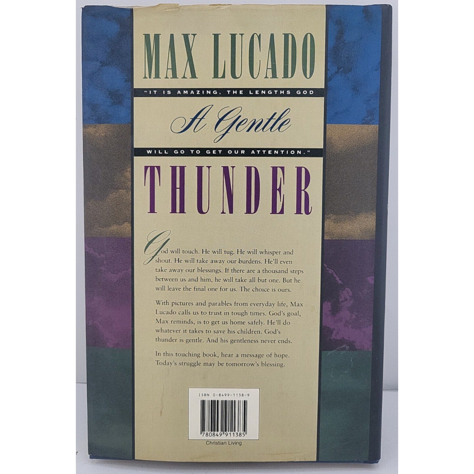 Gentle Thunder : Hearing God Through the Storm by Max Lucado (1995, Hardcover)