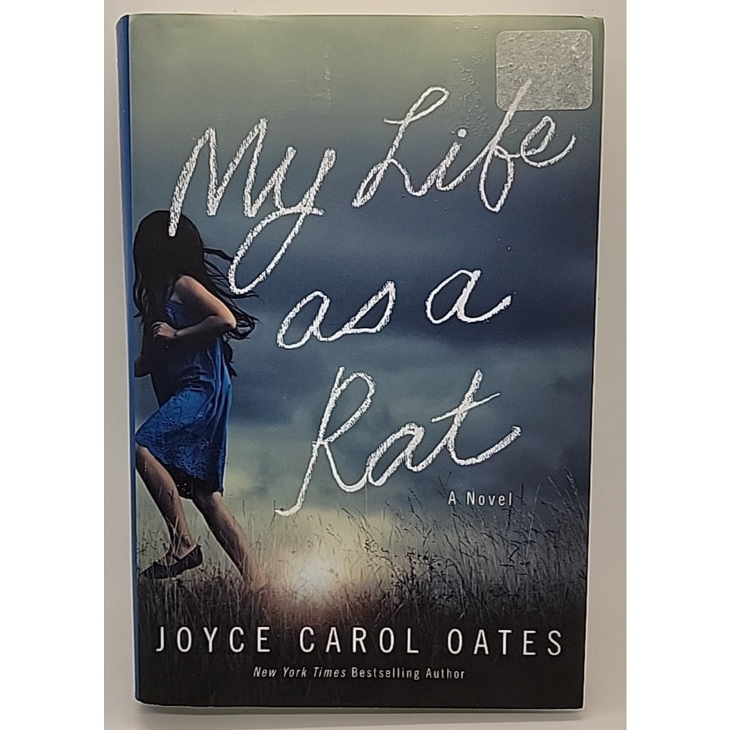My Life As a Rat : A Novel by Joyce Carol Oates (2019, Hardcover)
