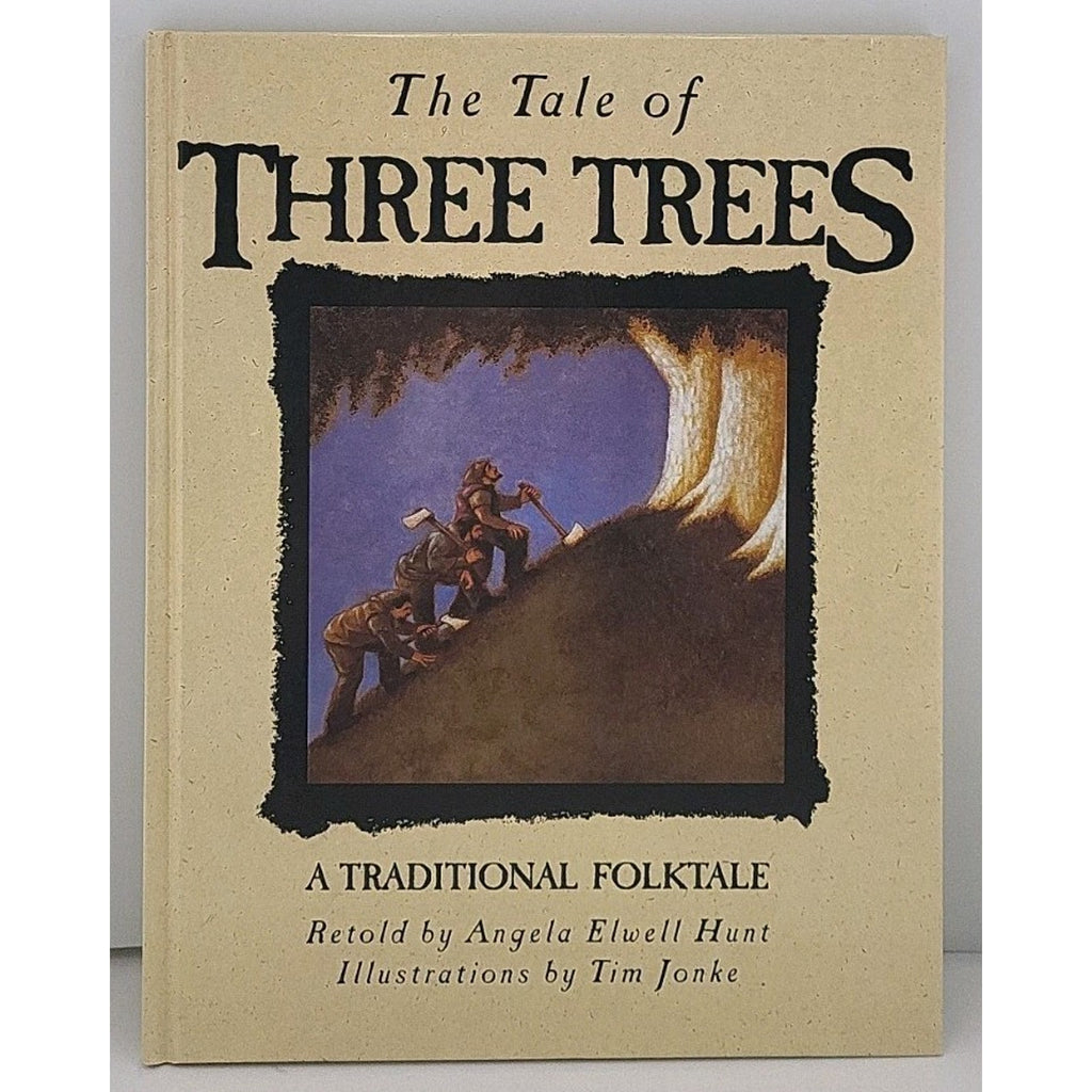 Tale of Three Trees by Angela Elwell Hunt (1989, Hardcover)